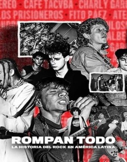 Rompan todo: La historia del rock en América Latina T1